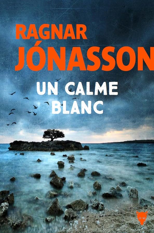Un calme blanc: La Trilogie blanche (French Edition)