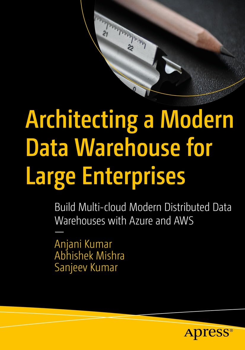 Architecting a Modern Data Warehouse for Large Enterprises Build Multi