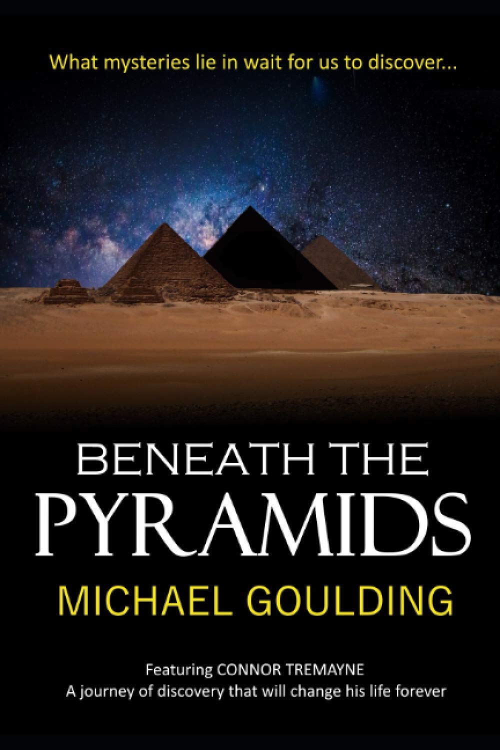 Beneath the Pyramids