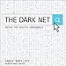 Produktbild The Dark Net: Inside the Digital Underworld