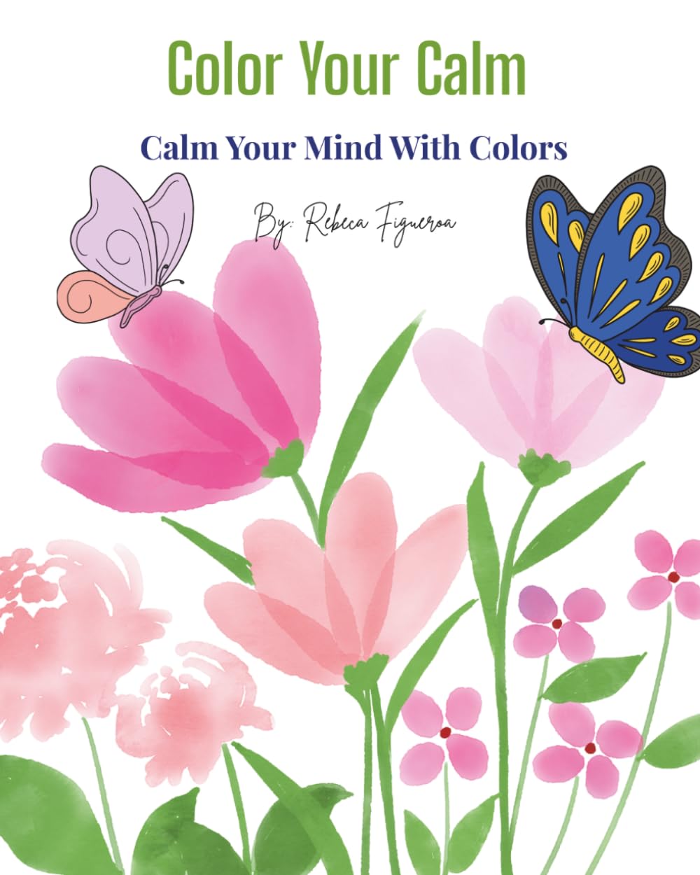 Color Your Calm: Stress Relief Coloring Book