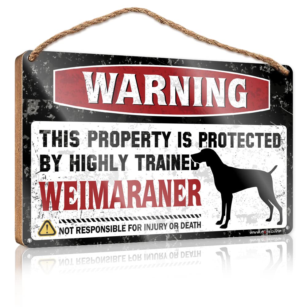 Dtha Men's One Color Fun Signs For Home Decor Warning This Property Is Protected By A Highly Trained Weimaraner Wooden Sign Funny Wooden Signs Bathroom Wood Sign(23X35cm)