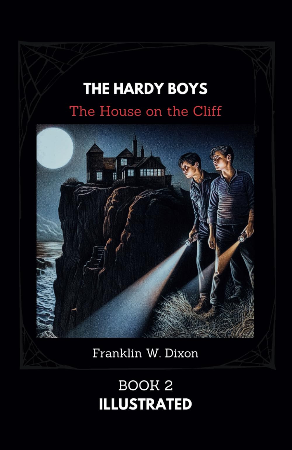 THE HARDY BOYS: THE HOUSE ON THE CLIFF: ILLUSTRATED: THE HARDY BOYS BOOK 2