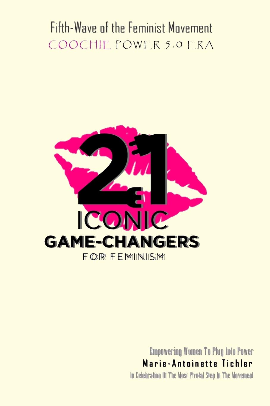 Parrhesia Enterprise Fifth Wave of the Feminist Movement: Coochie Power 5.0 Era