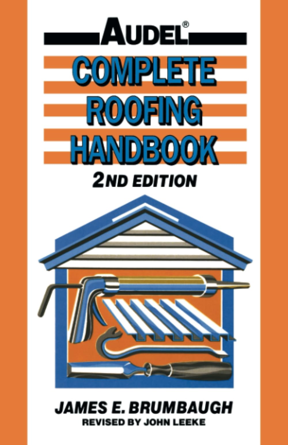 Complete Roofing Handbook: Installation, Maintenance, Repair (Audel S)