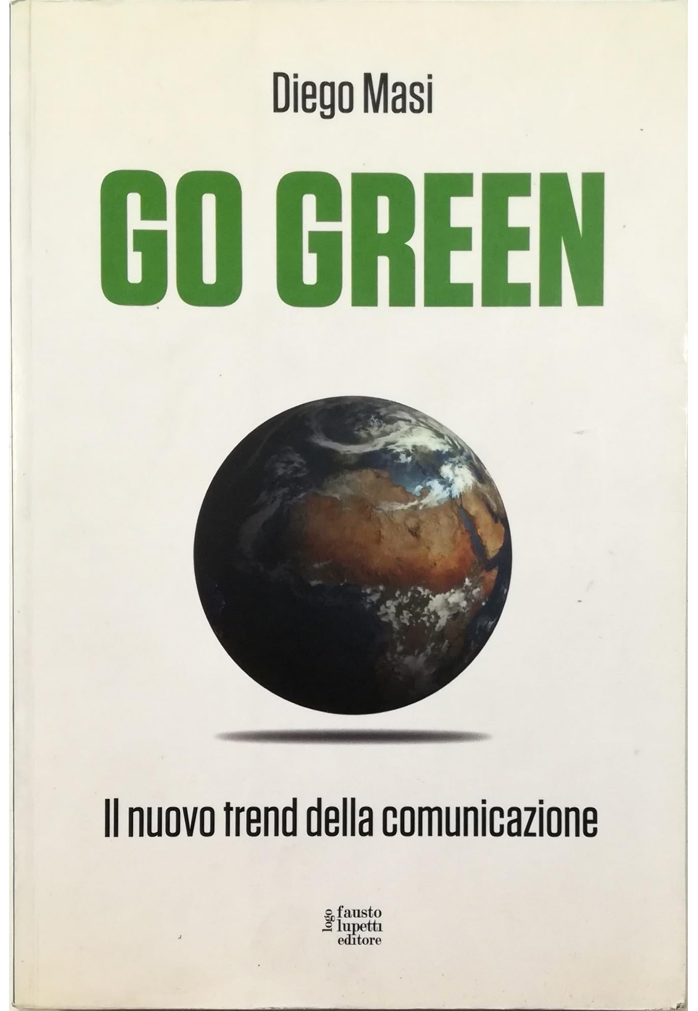 Go Green. Il Nuovo Trend Della Comunicazione - 4