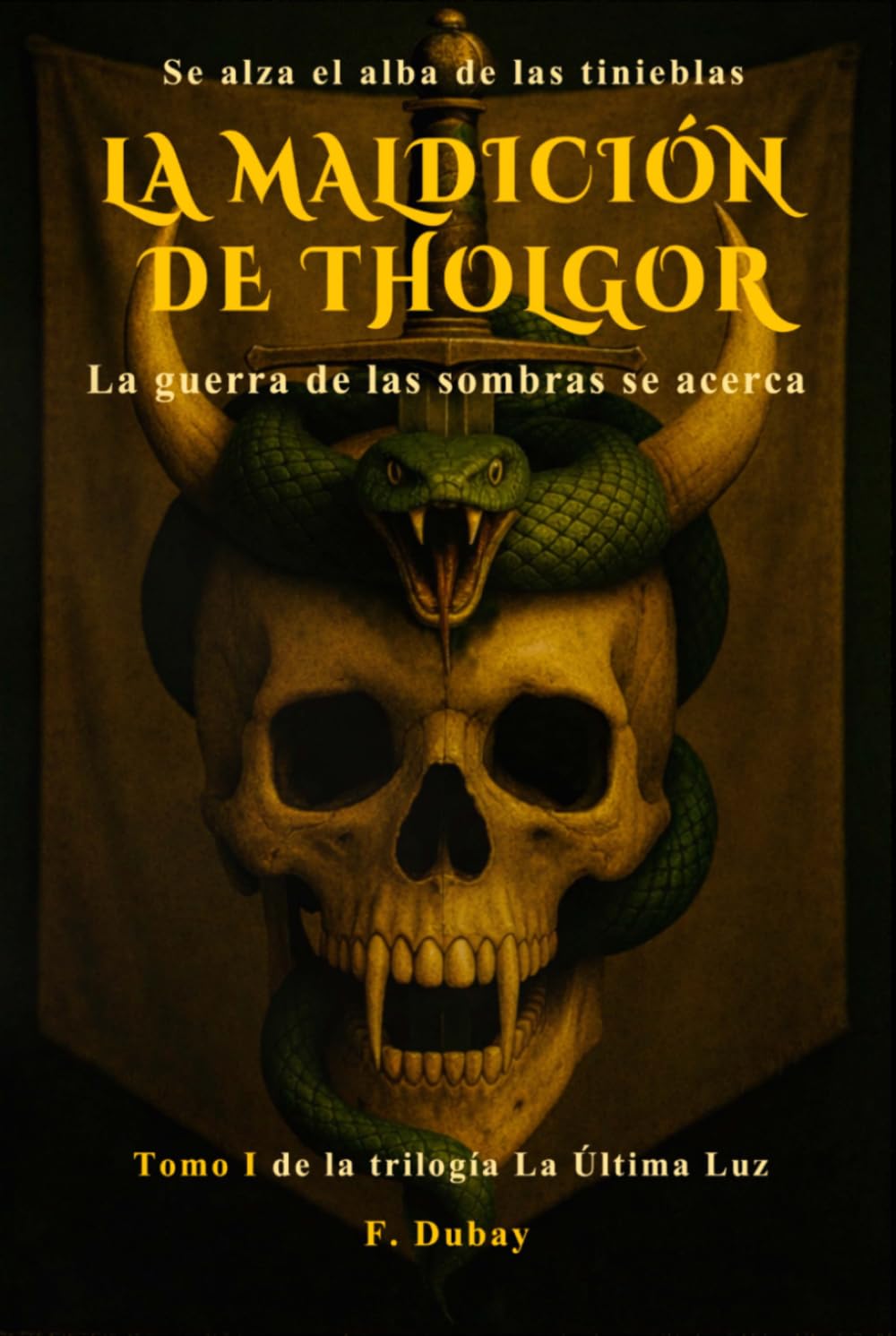 La Maldición de Tholgor (Trilogía La última luz)