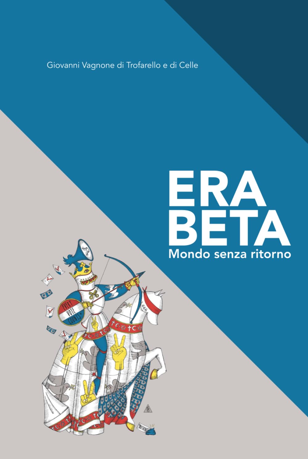 Era Beta: Mondo senza ritorno (ERA BETA - La trilogia del presente instabile)