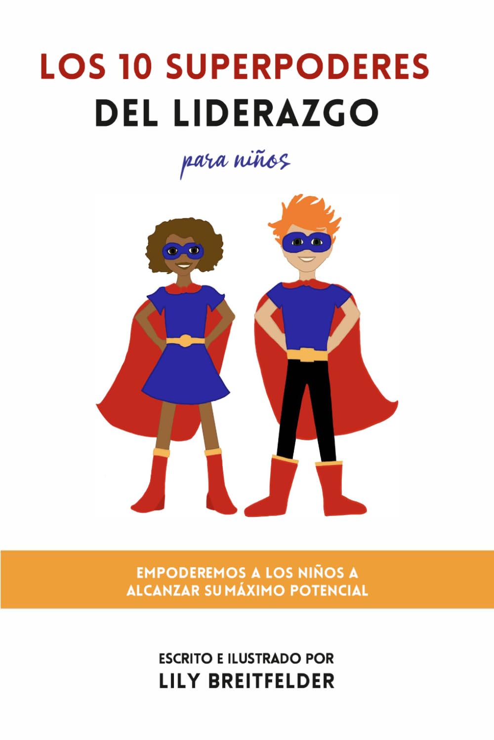 Los 10 superpoderes del liderazgo para niños
