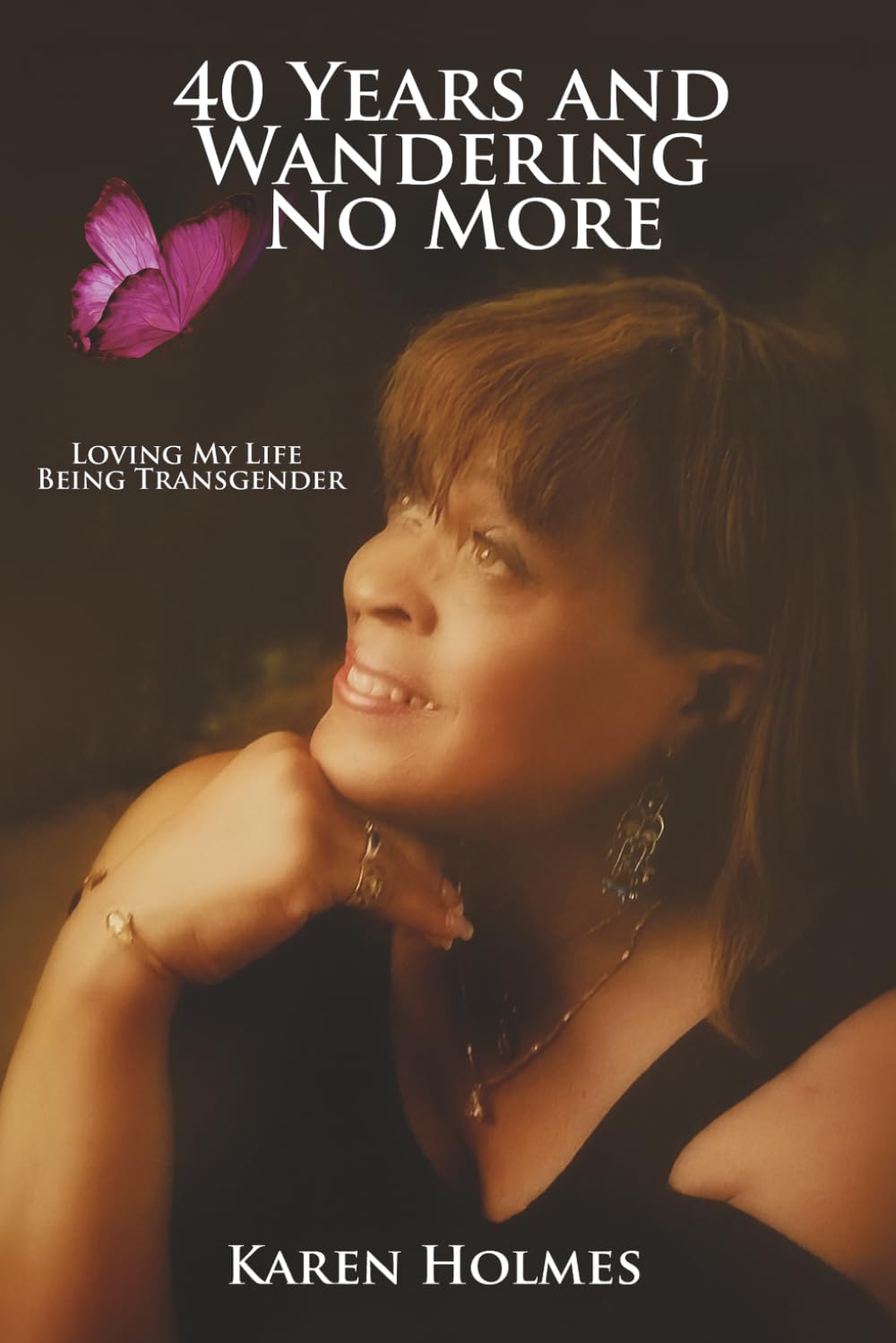 40 Years And Wandering No More: Loving My Life Being Transgender
