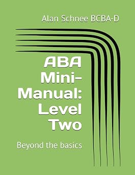 ABA Mini-Manual Level Two Beyond the basics ABA Mini-Manuals Paperback
