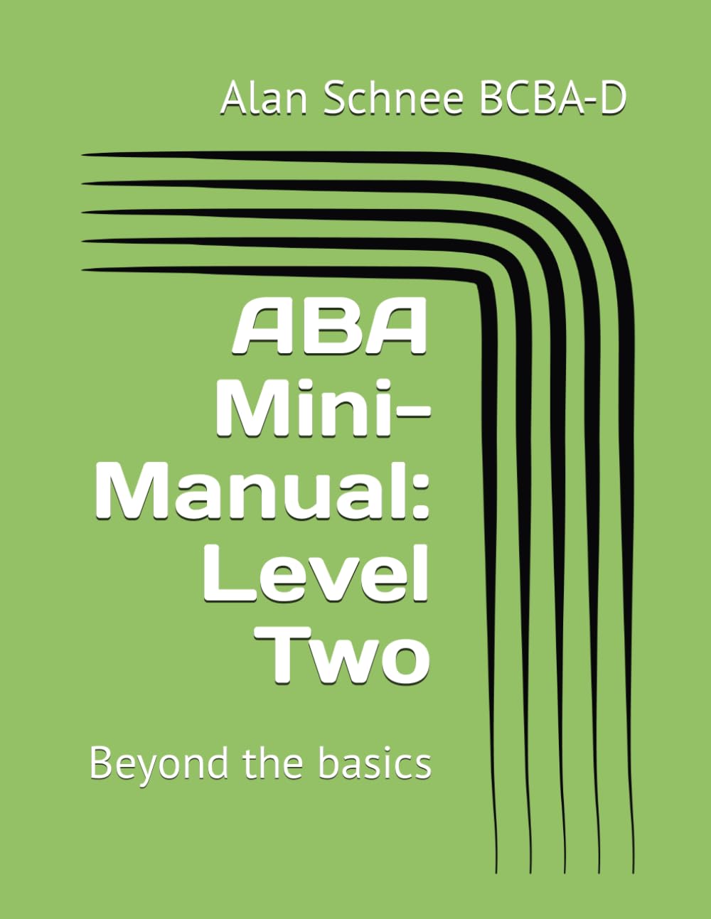 ABA Mini-Manual: Level Two: Beyond the basics: 2 (ABA Mini-Manuals: Paperback)