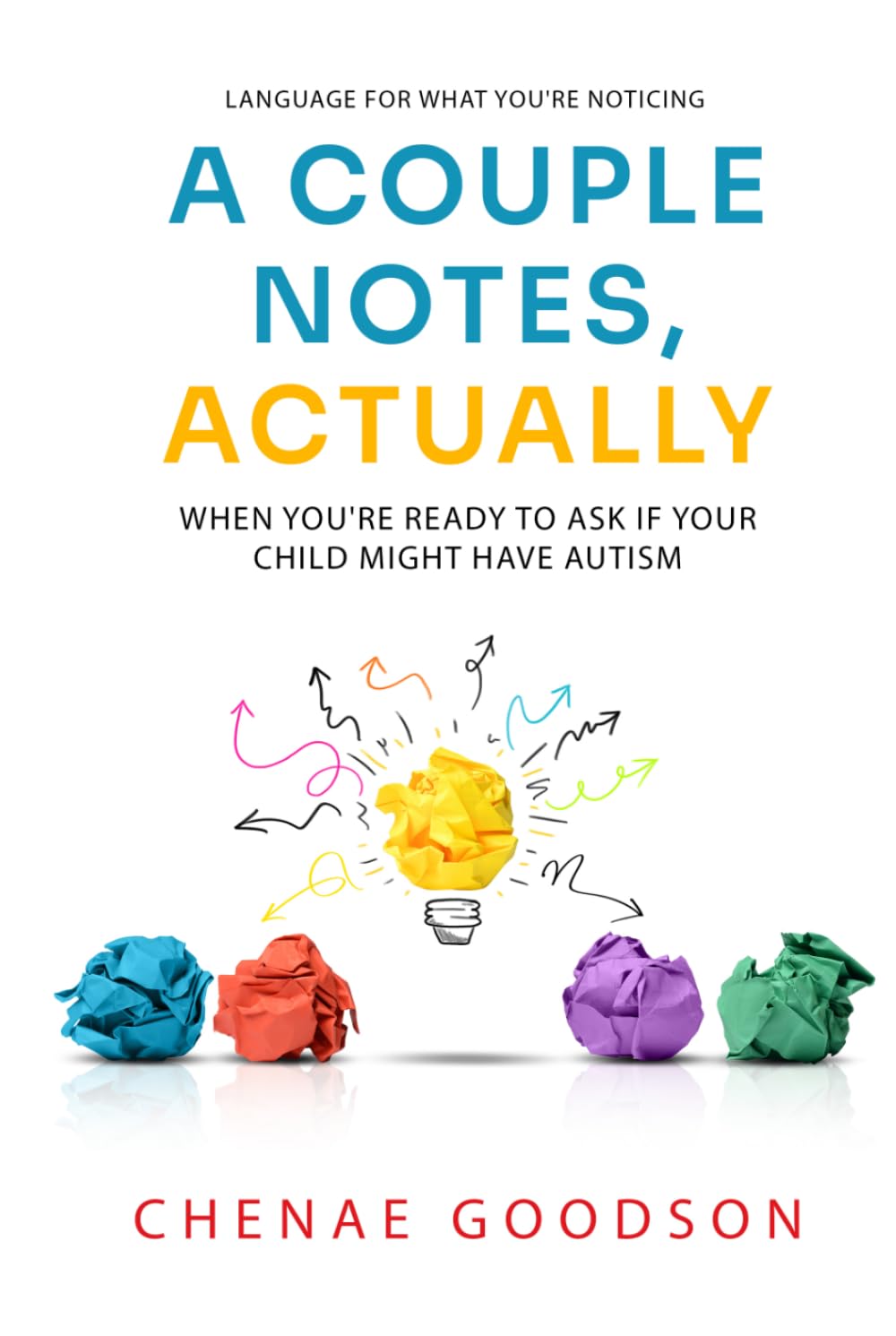A Couple Notes, Actually: When You're Ready to Ask if Your Child Might Have Autism