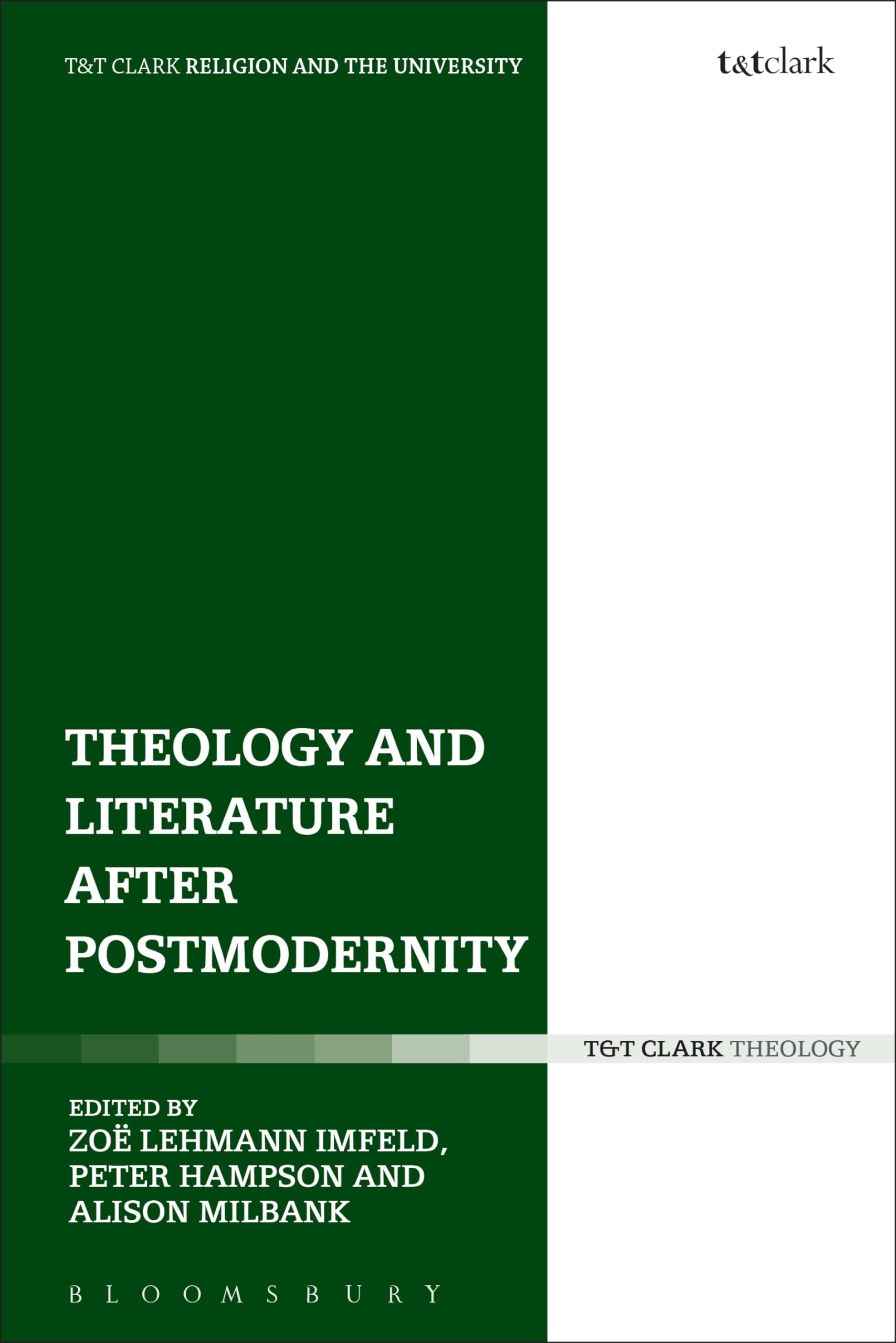 Theology and Literature after Postmodernity (Religion and the University)