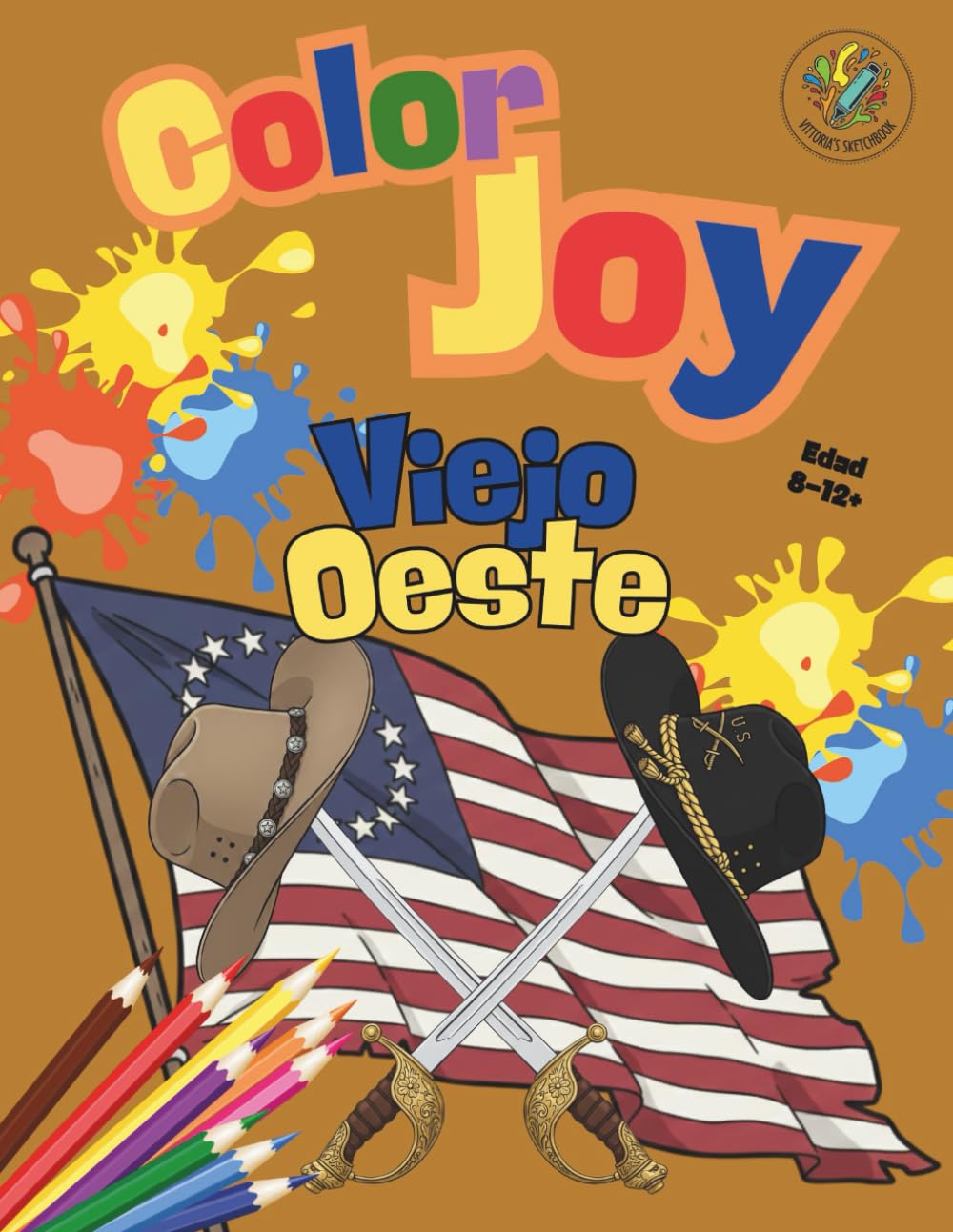 Color Joy: Libro para Colorear del Viejo Oeste: 32 Espléndidos Dibujos para Niños, Jóvenes y Adultos (8–12+ Años)