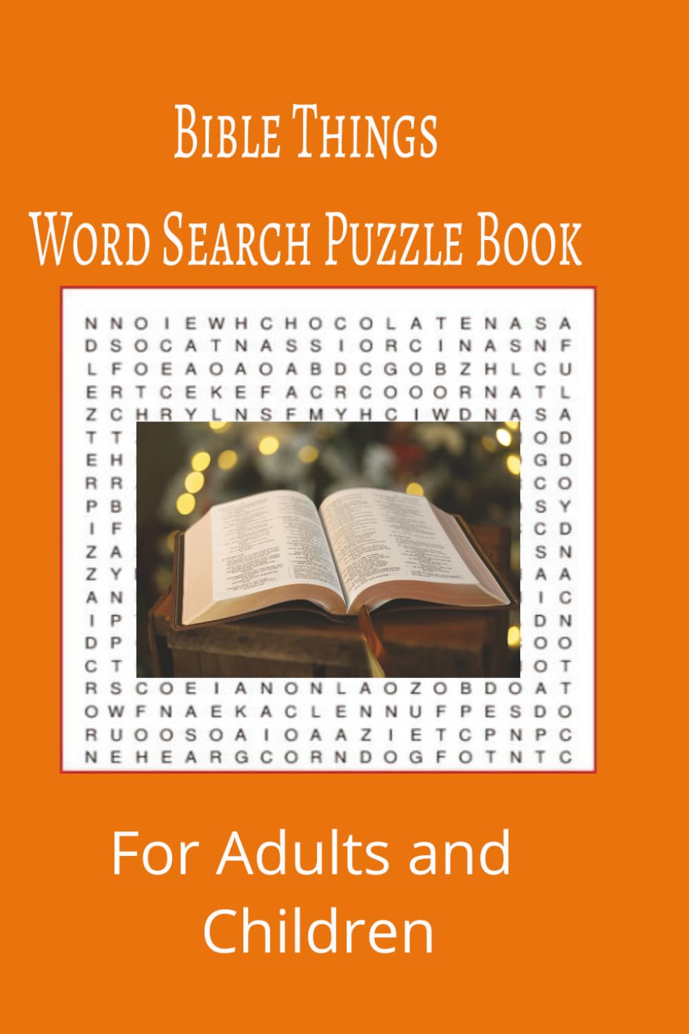 Bible Things Word Search Puzzle Book: Bible Things word search puzzle book for adults, seniors and teens, featuring 55 puzzles with solutions. 6x9 with 495 words.