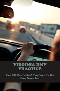 Virginia DMV Practice: Find 250 Practice Test Questions For The DMV Permit Test