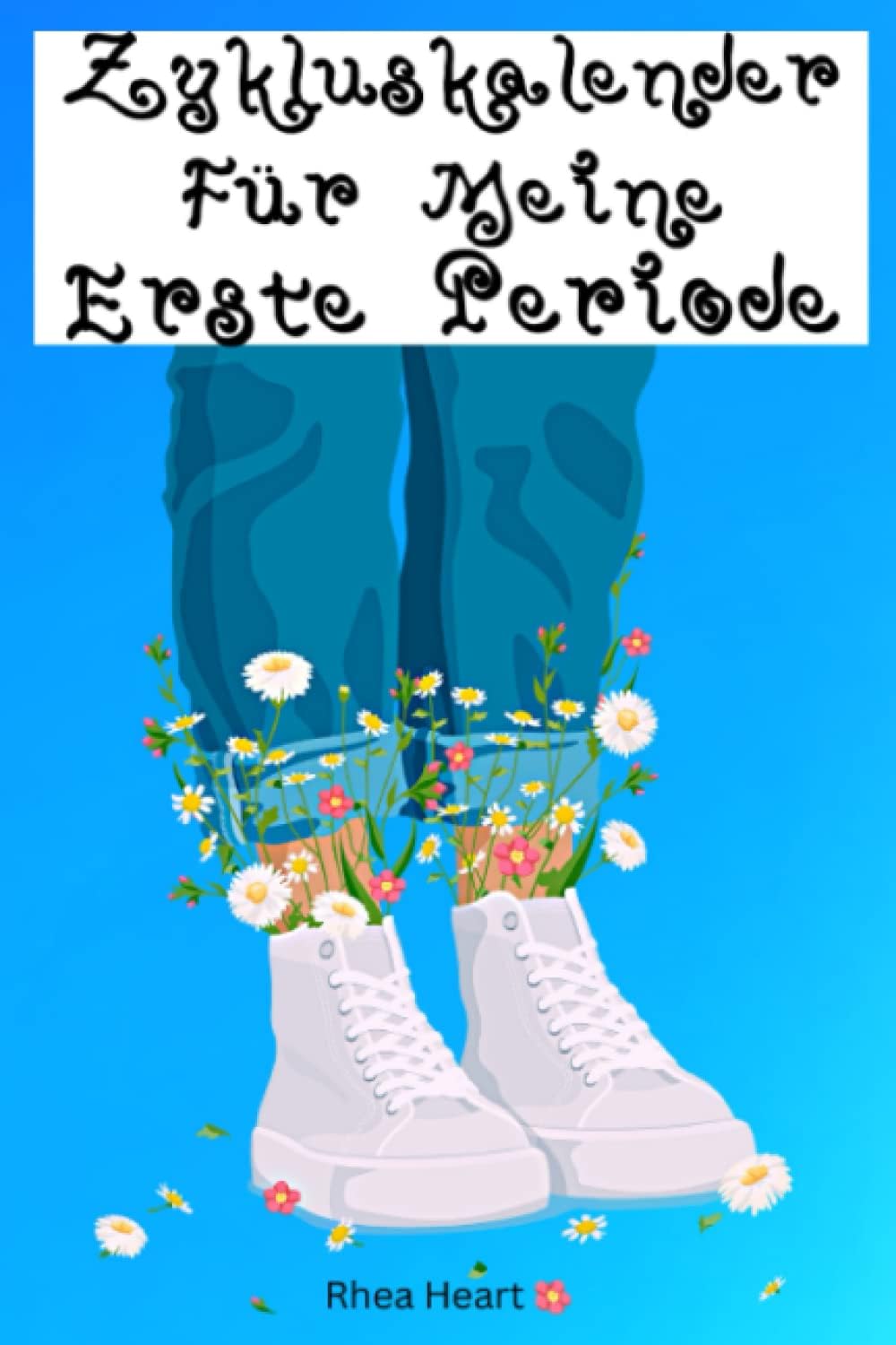 Independently published Zykluskalender für Meine Erste Periode: Pubertät Tagebuch für Teenager Mädchen mit positiven Affirmationen zur Überwachung des Wohlbefindens während der Menstruation