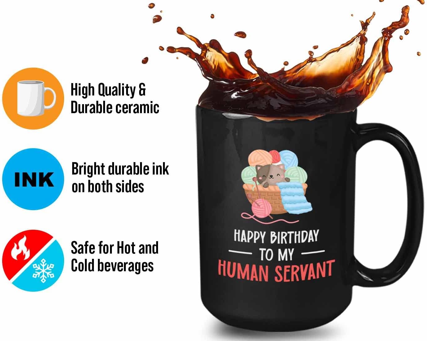 Bubble Hugs Funny Saying Coffee Mug 15oz Black - Birthday My Human Servant - Funny Sayings Animal Cat Lover Cat Mom Cat Owner Birthday From Cat
