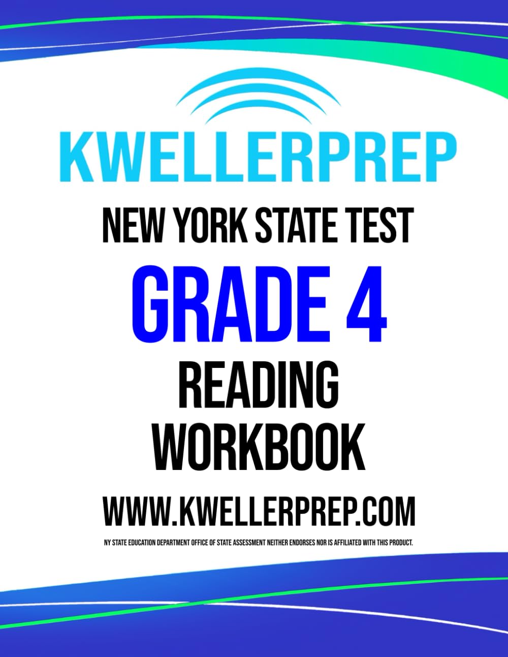 New York State Test Grade 4 Reading Workbook: Kweller Prep New York Test Prep - ELA 4th Grade Study Guide and Two Full-Length NY Assessments