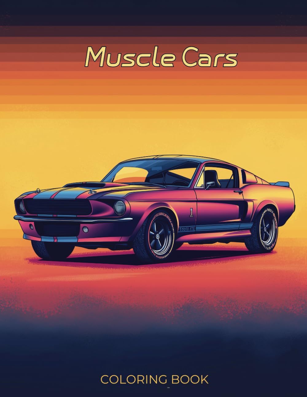 American Muscle Cars Coloring Book: Classic Vehicles (1949-1974) Coloring Pages for Adults I Relaxation and Stress Relief