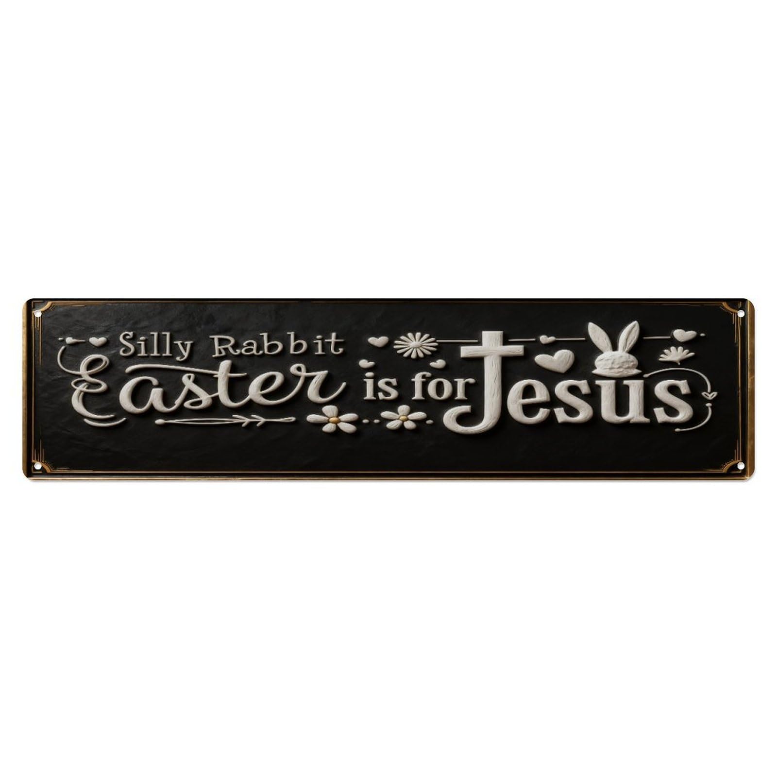 Silly Rabbit Easter Is For Jesus Tin Sign Vintage Metal Sign Home Bar Garden Indoor & Outdoor Wall Decor Retro Metal Poster 4x16 Inch