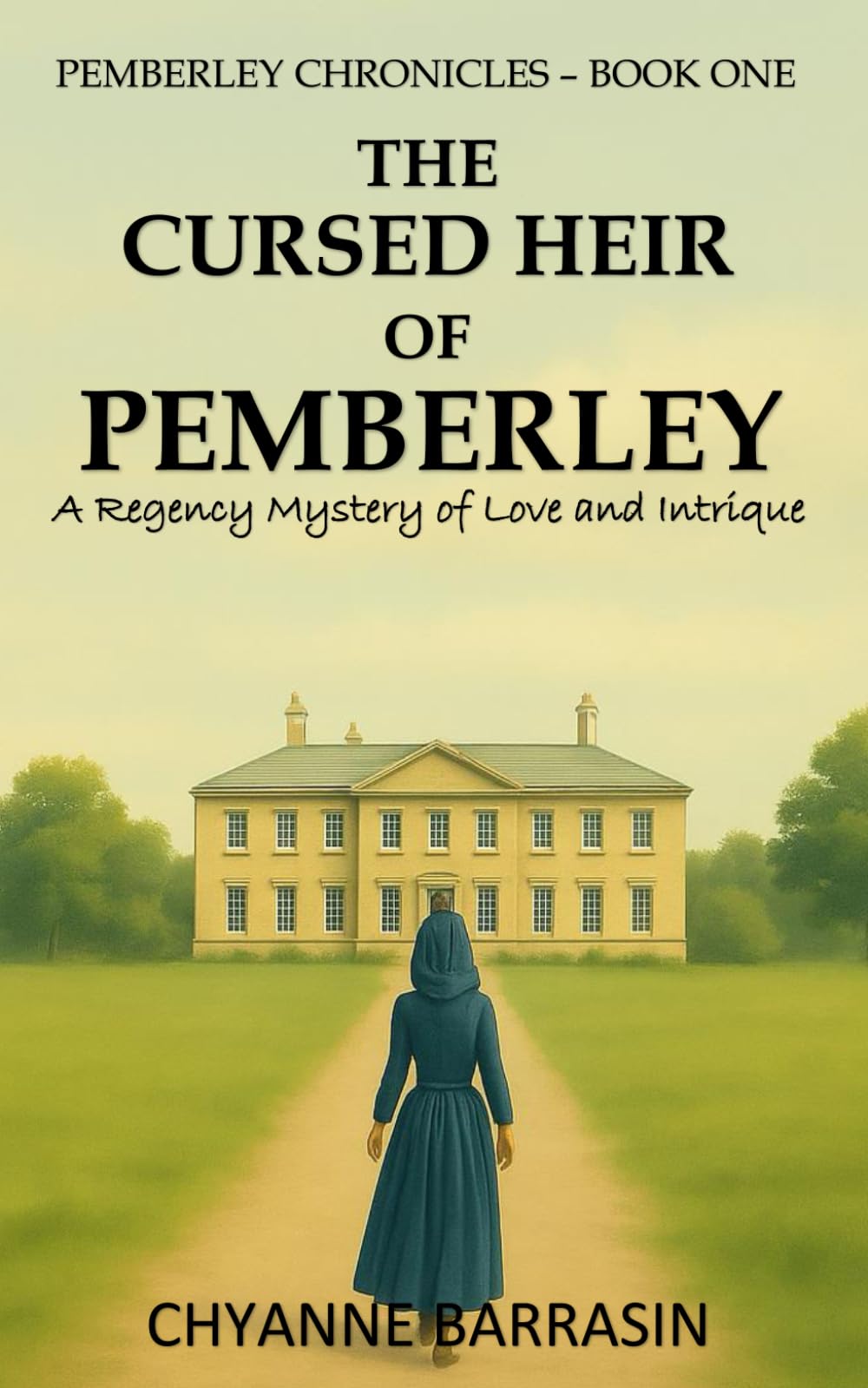 The cursed Heir Of Pemberley: A Pride and Prejudice Reimagining (The Pemberley Chronicles)