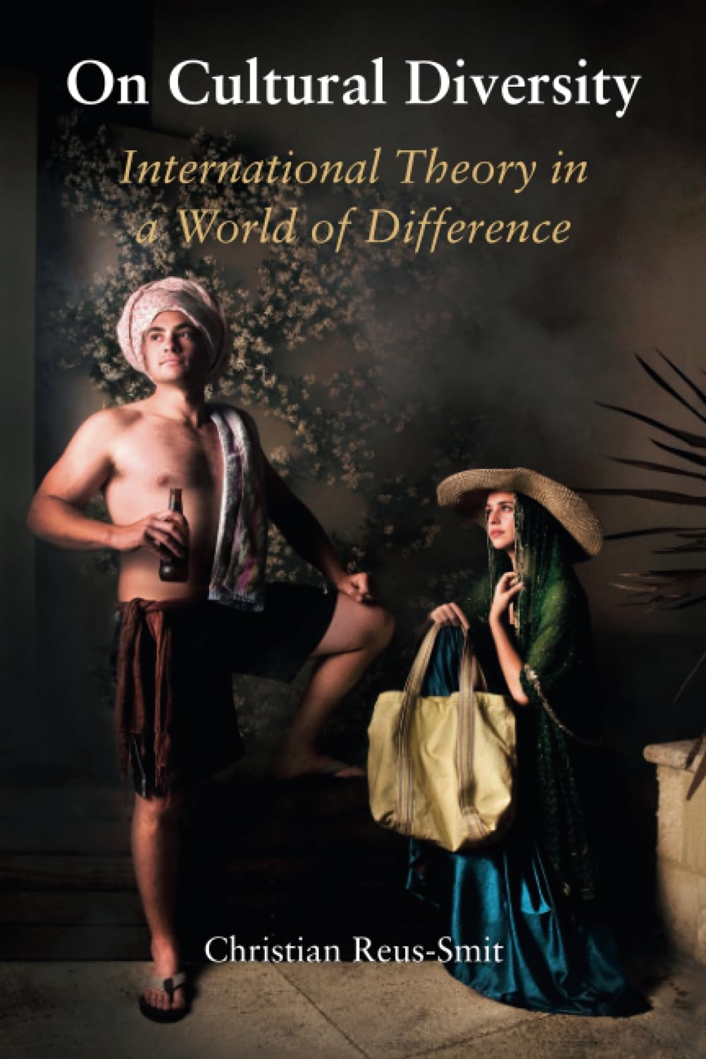 On Cultural Diversity: International Theory in a World of Difference (LSE International Studies)