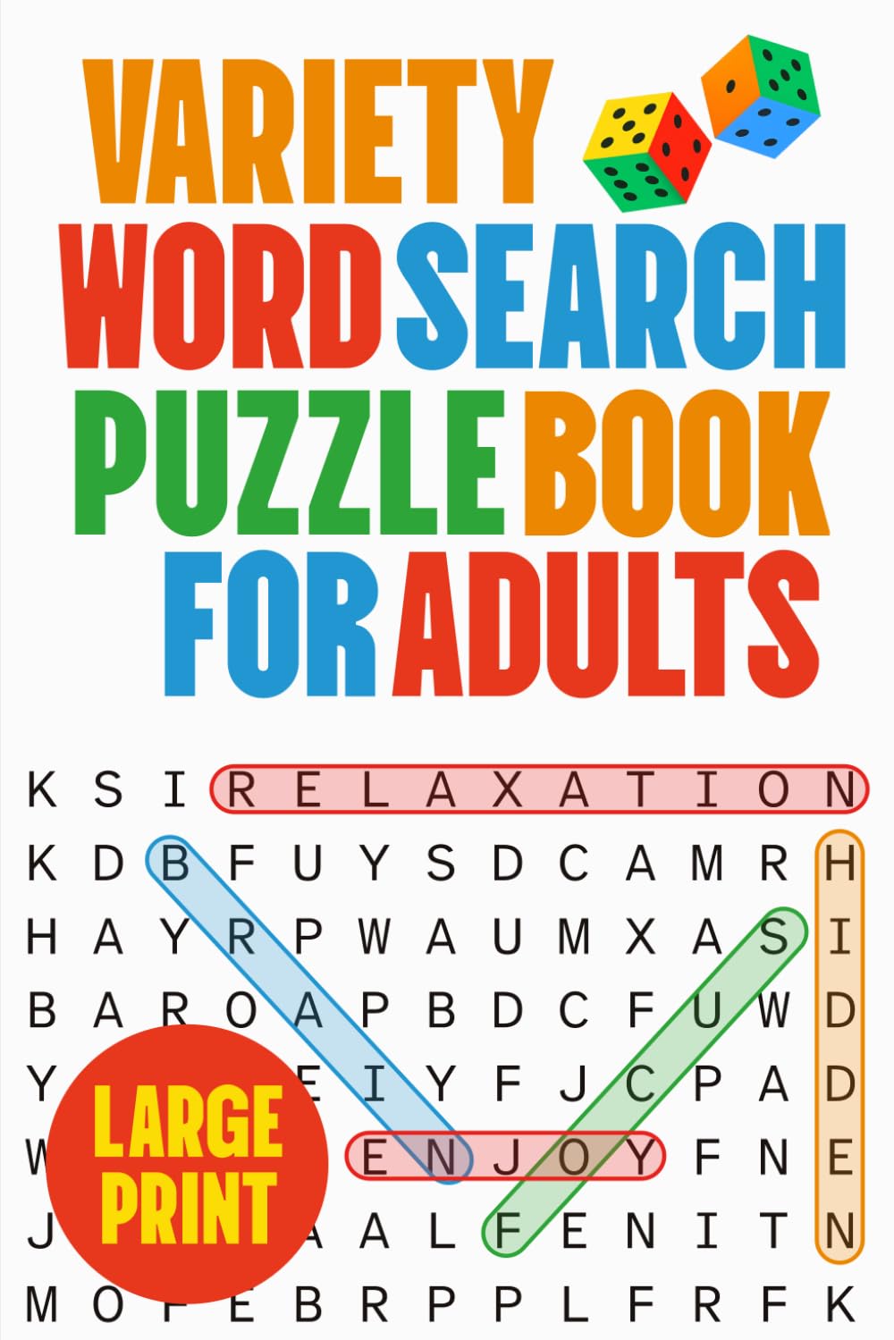 Variety Word Search Puzzle Book for Adults: Large Print Puzzle Book with 100 Fun and Relaxing Word Search Puzzles