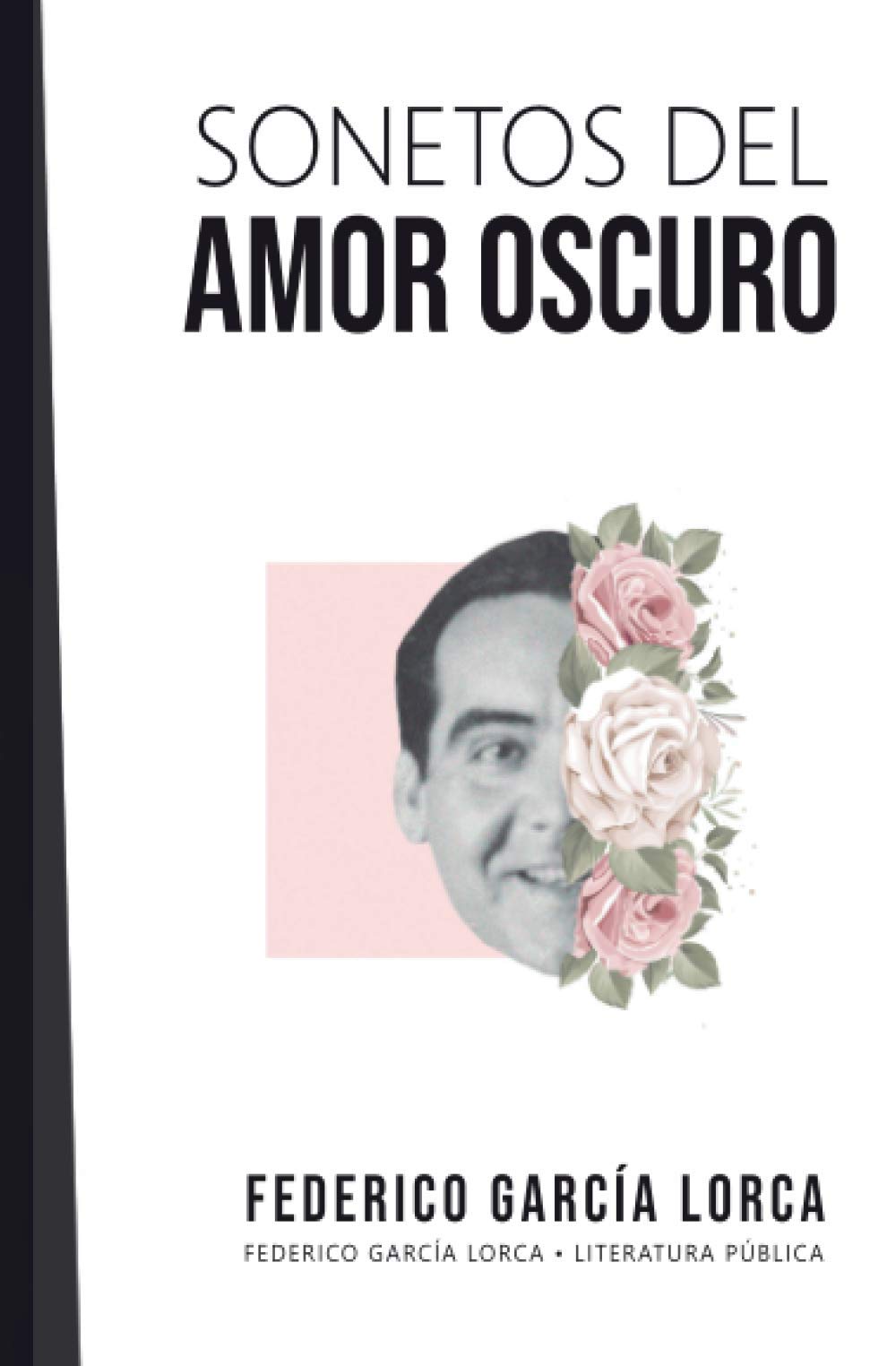 Sonetos del amor oscuro: Federico García Lorca