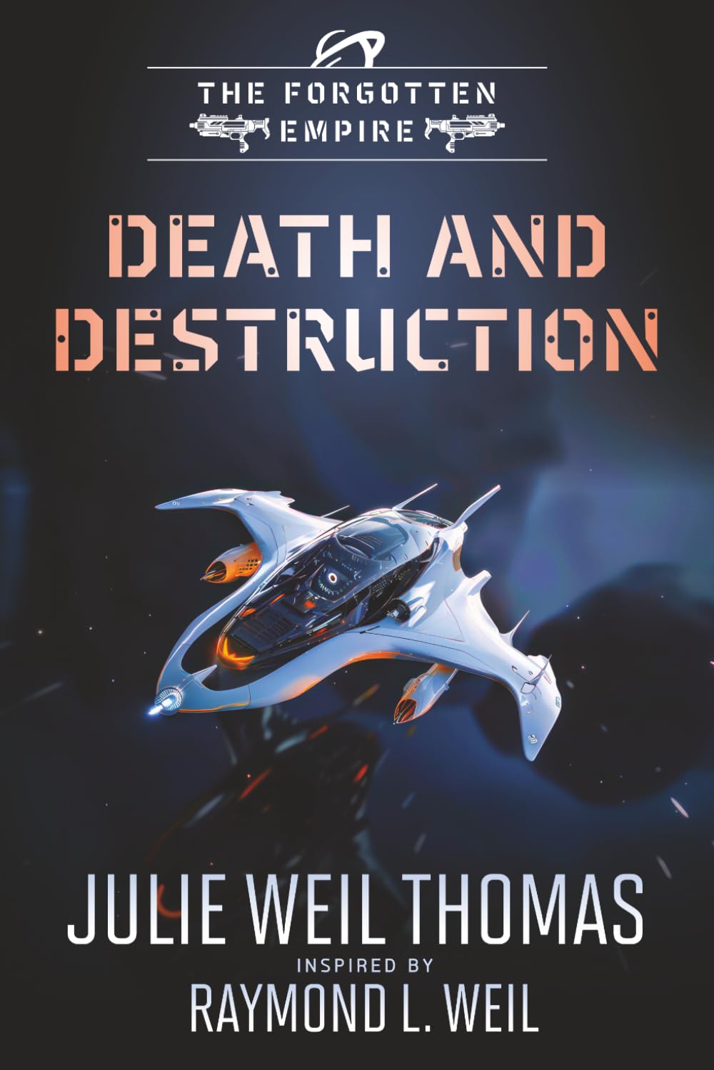 The Forgotten Empire: Death and Destruction (Book 13)