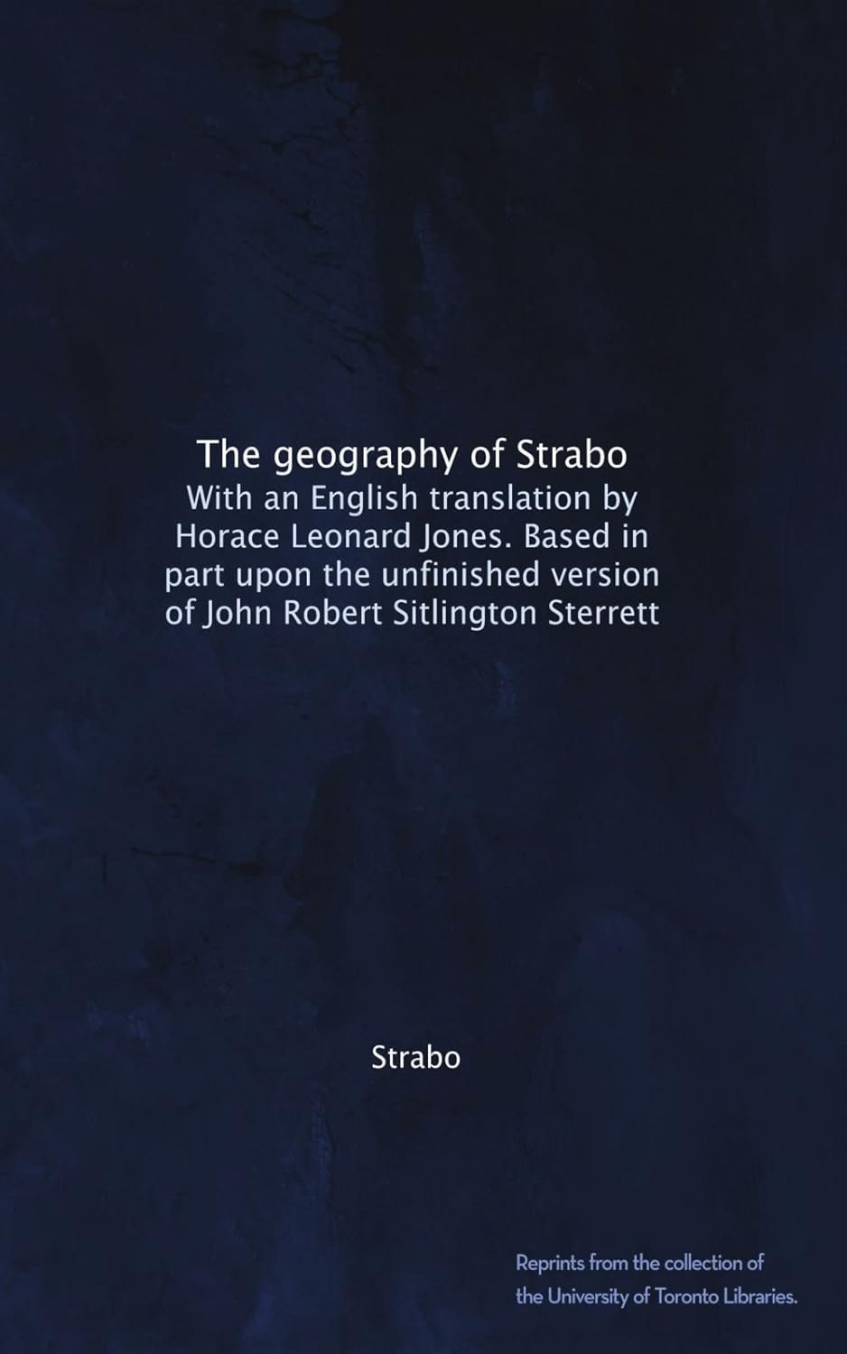 The geography of Strabo. With an English translation by Horace Leonard