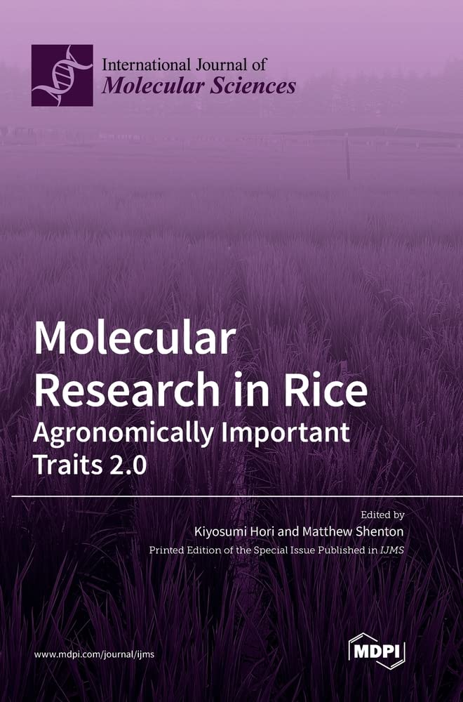 Molecular Research in Rice: Agronomically Important Traits 2.0