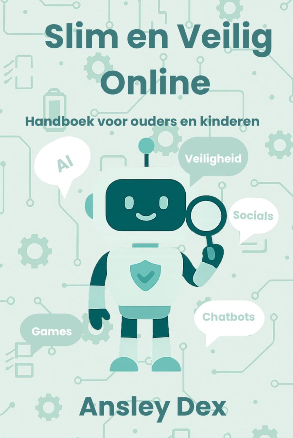 Slim en Veilig Online: Handboek voor kinderen en ouders (Slimme Speurneuzen)