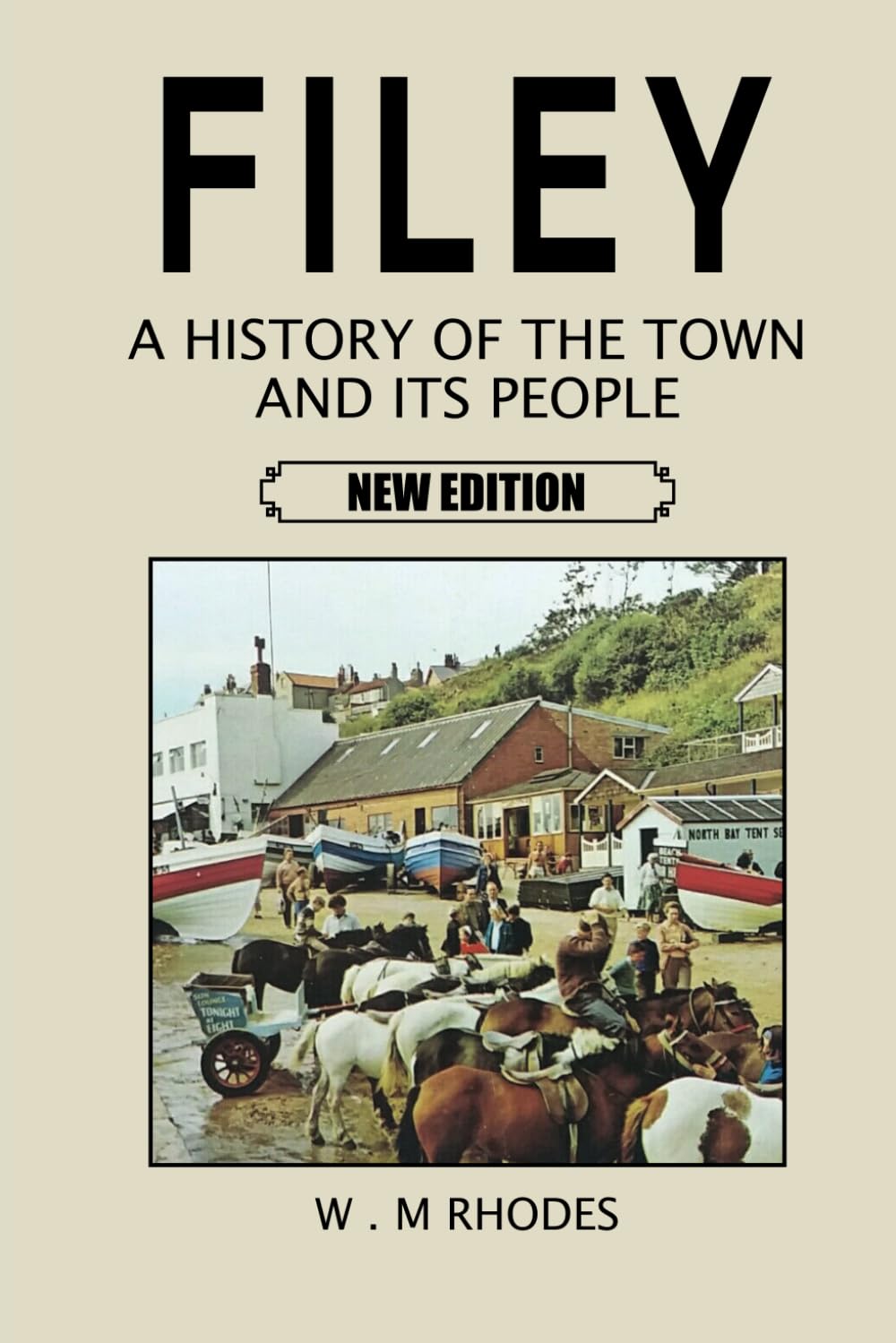 Filey a History of the Town and its People: New Edition