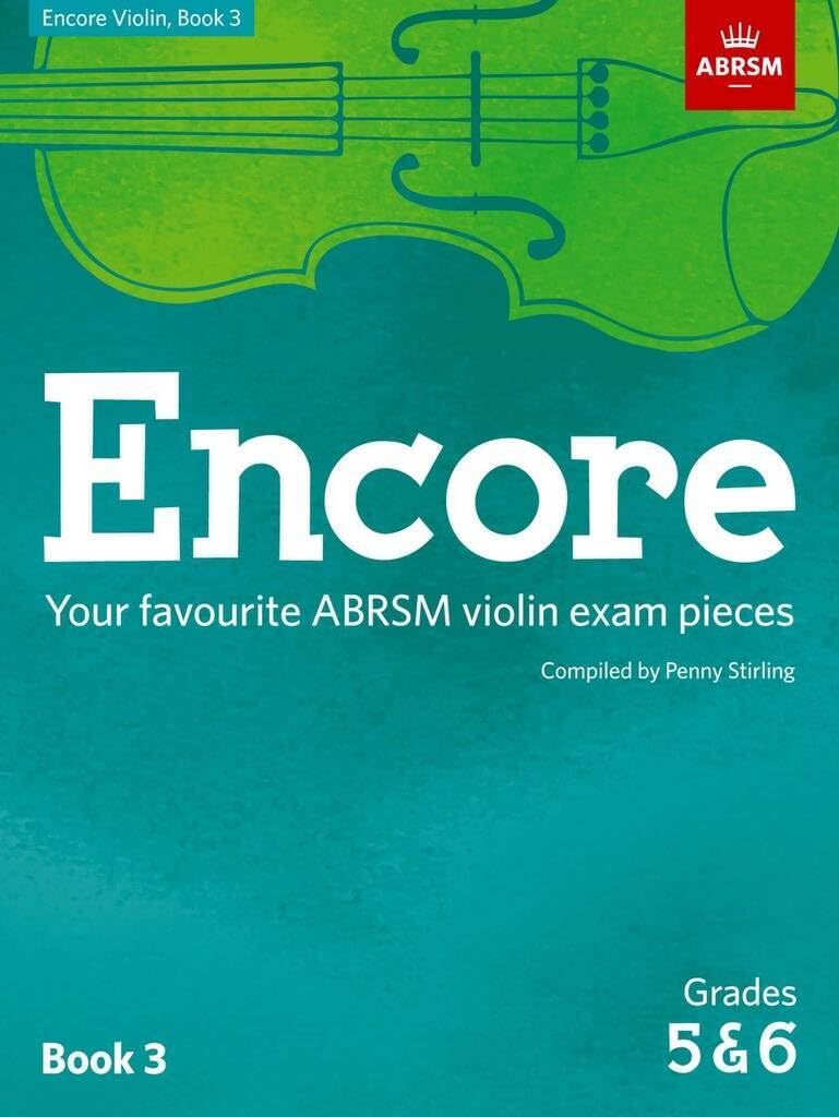 Encore Violin, Book 3, Grades 5 & 6: Your favourite ABRSM violin