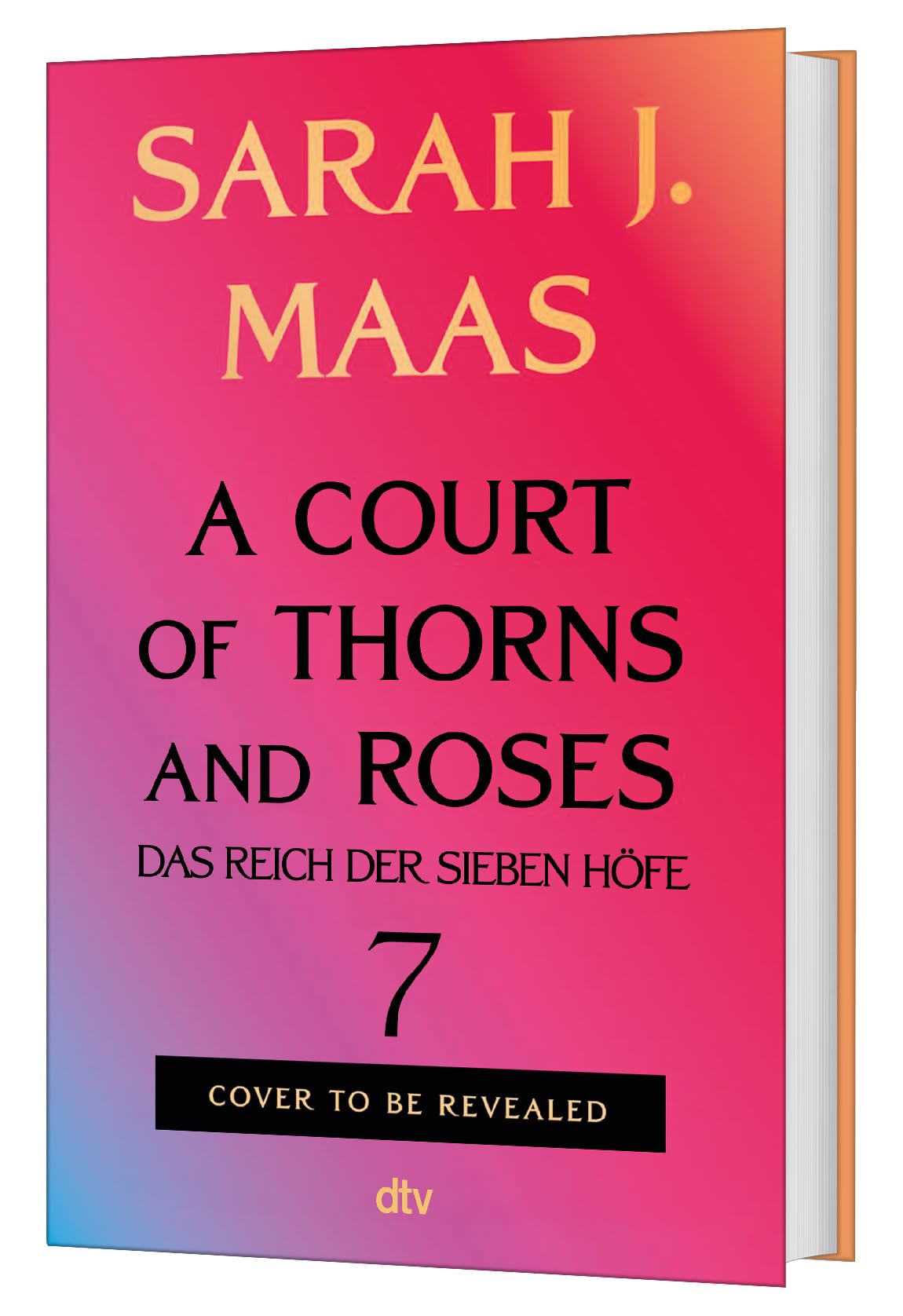 A Court of Thorns and Roses 7: deutsche Ausgabe | Die Fortsetzung der globalen Romantasy-Bestseller-Reihe | Deluxe-Ausgabe mit Farbschnitt (Das Reich der sieben Höfe-Reihe, Band 7)