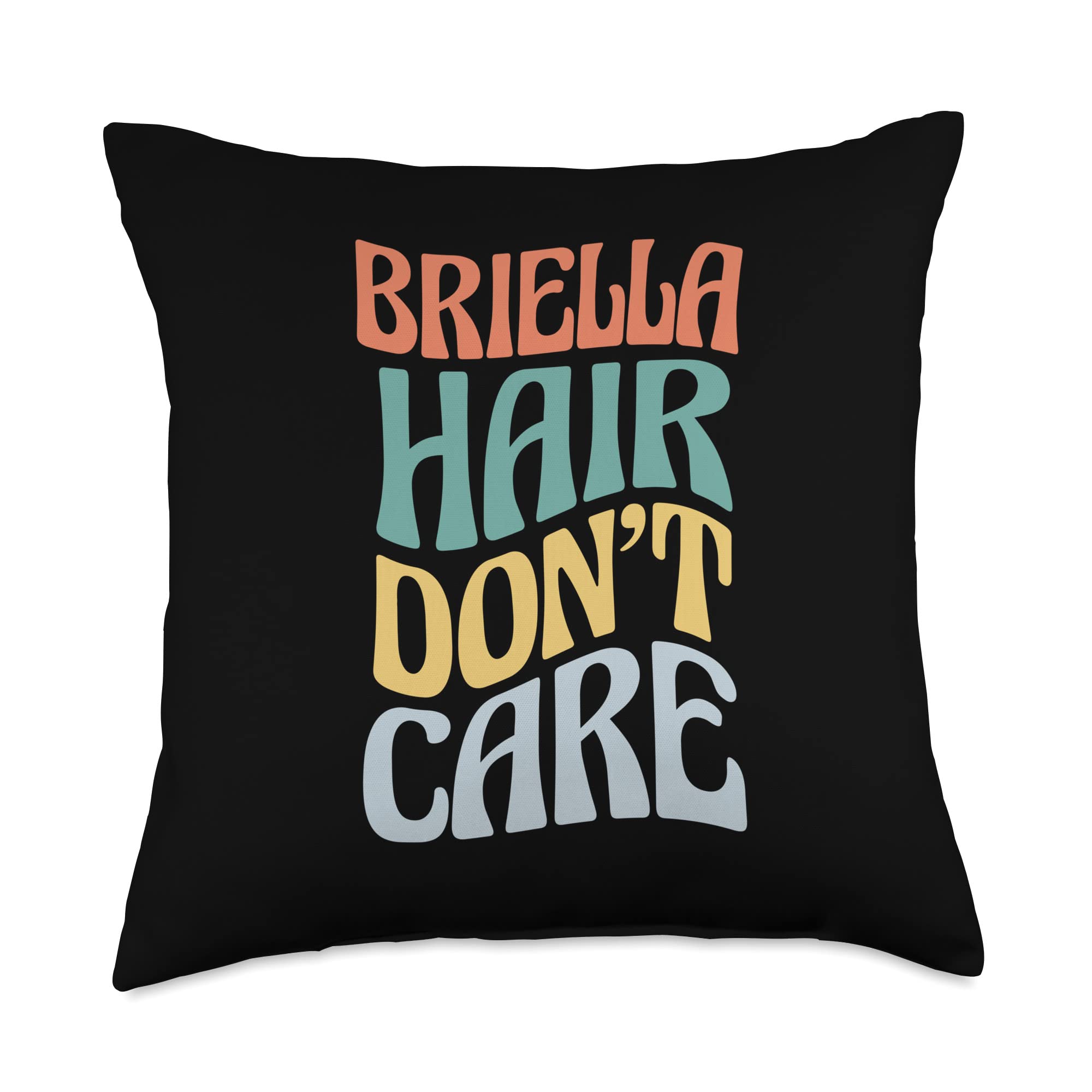 Briella Hair Don't Care Sarcastic Custom Name Retro Throw Pillow