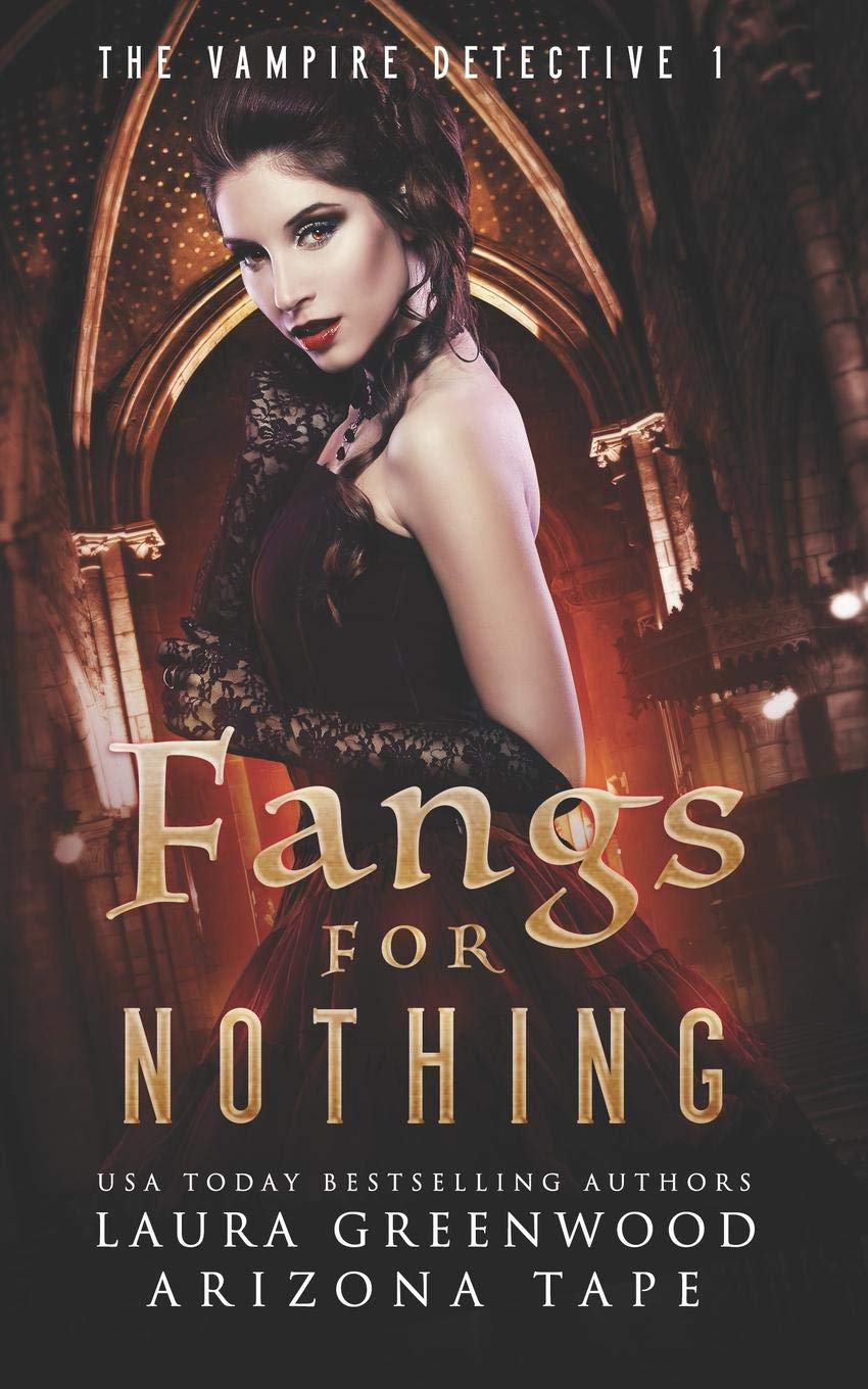 Fangs For Nothing: 1 (The Vampire Detective)