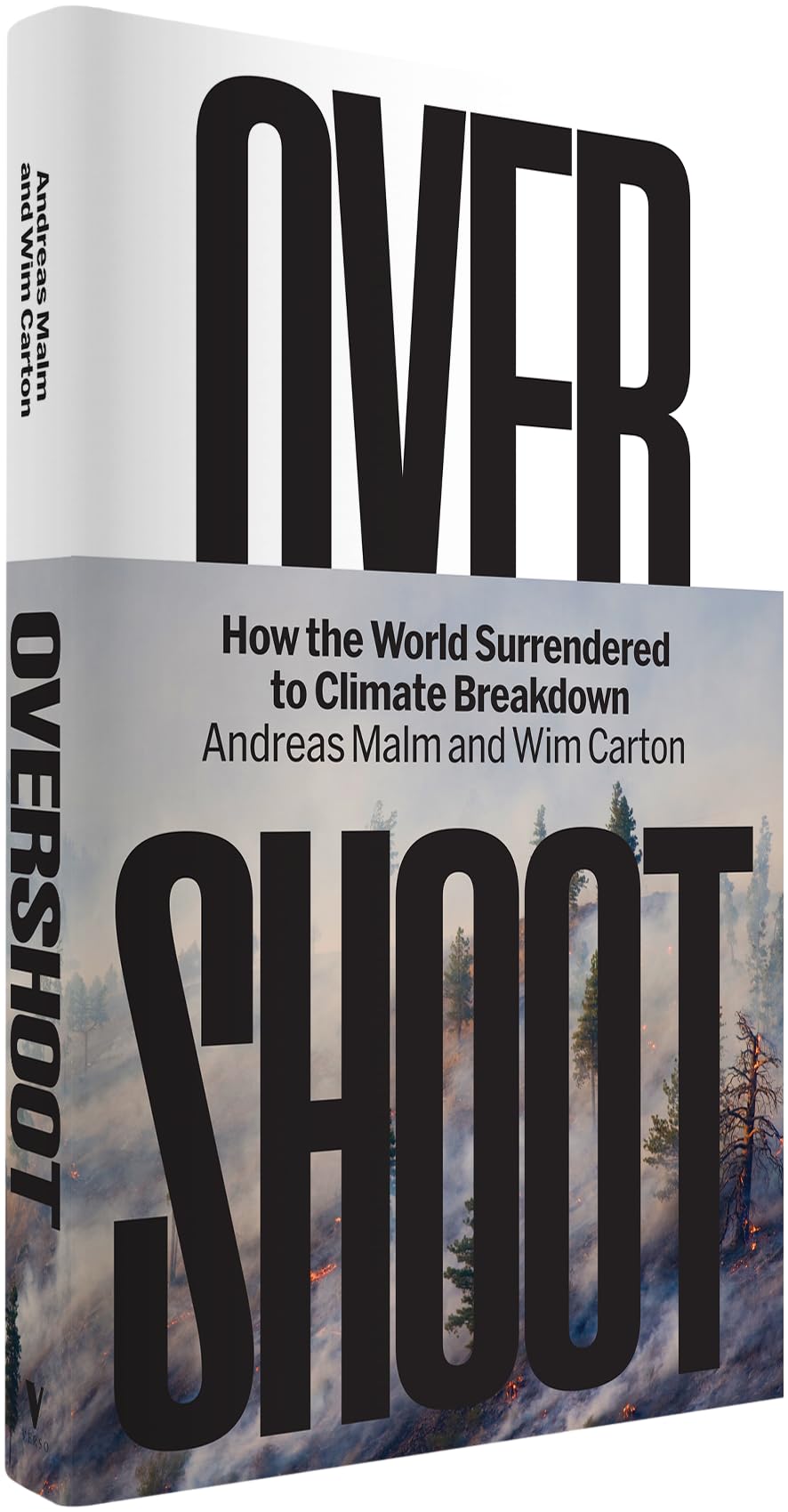 Overshoot: How the World Surrendered to Climate Breakdown
