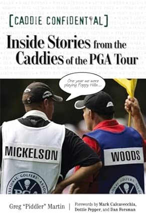 Caddie Confidential: Inside Stories From the Caddies of the PGA Tour Caddie Confidential: Inside Stories From the Caddies of the PGA Tour book cover