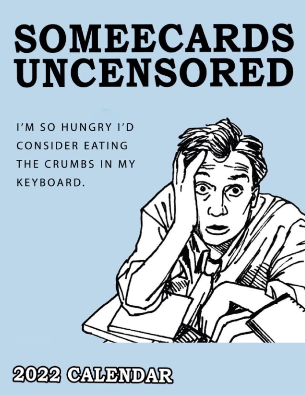 Buy Funny Quotes Uncensored 2022 Calendar A Great Items Add A Little