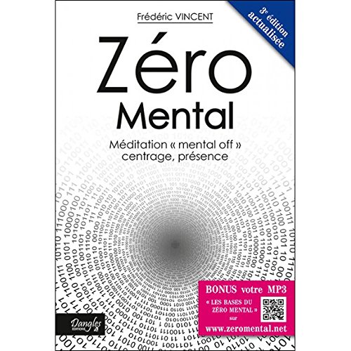 Zéro mental: Méditation mental off centrage