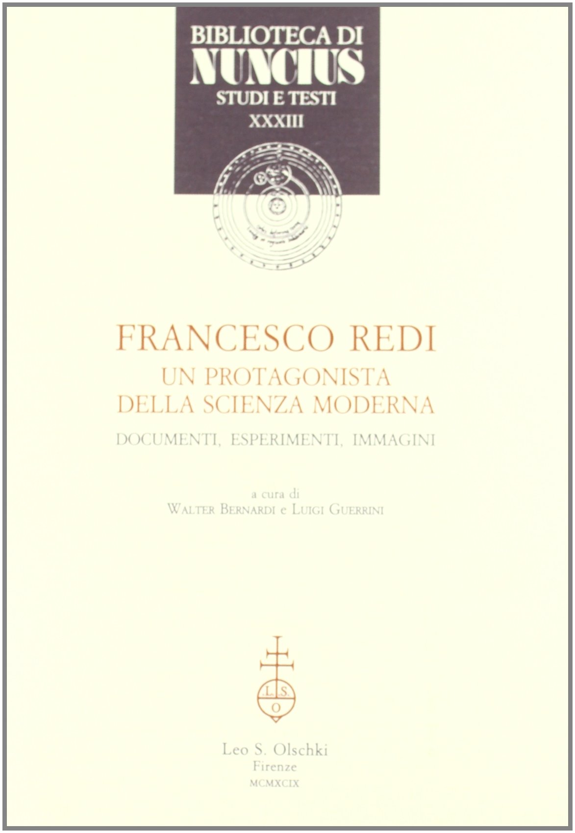 Francesco Redi, un protagonista della scienza moderna. Documenti, esperimenti, immagini