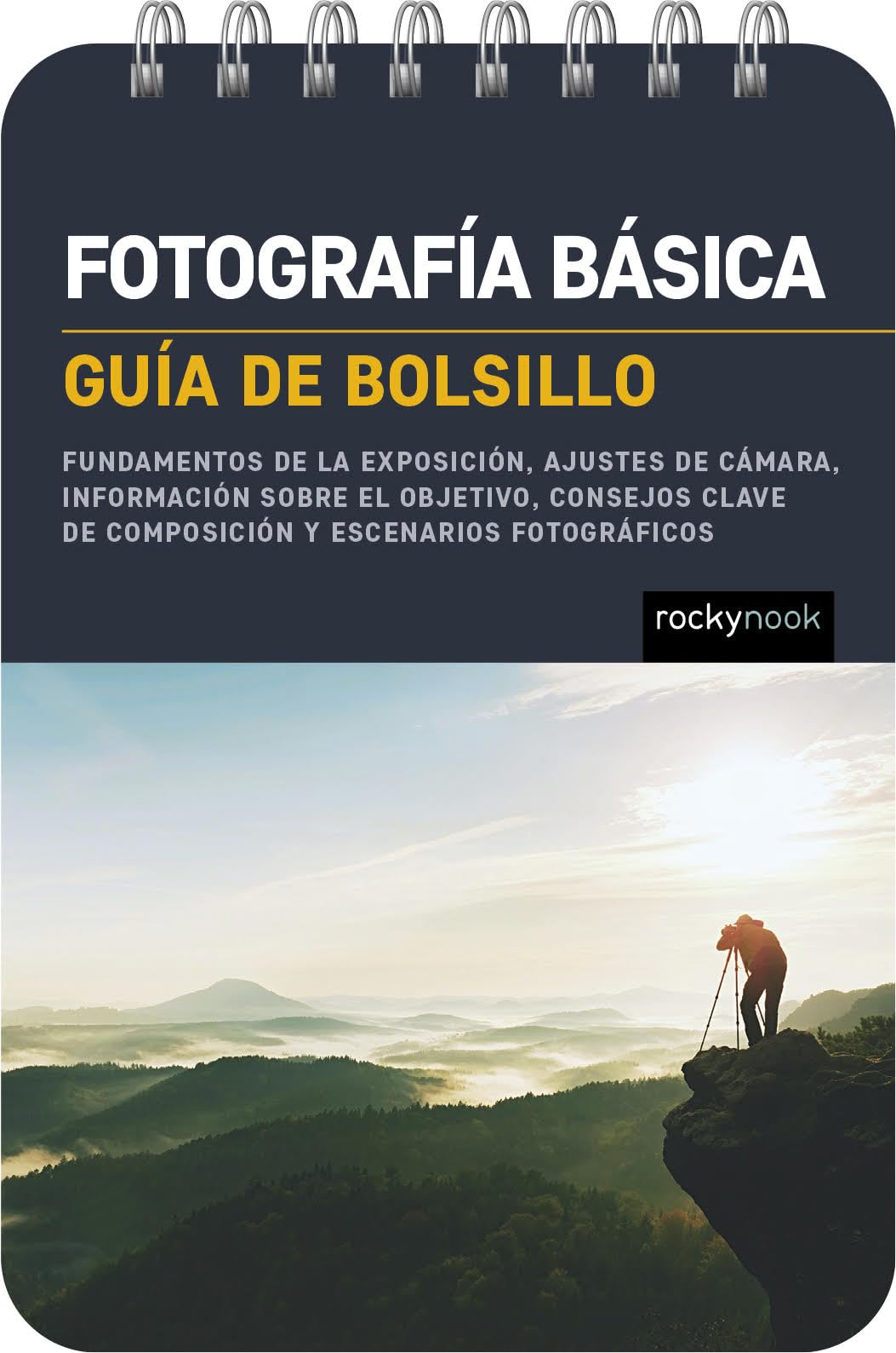 Fotografía básica: Guía de bolsillo (Basic Photography: Pocket Guide): Fundamentos de la…