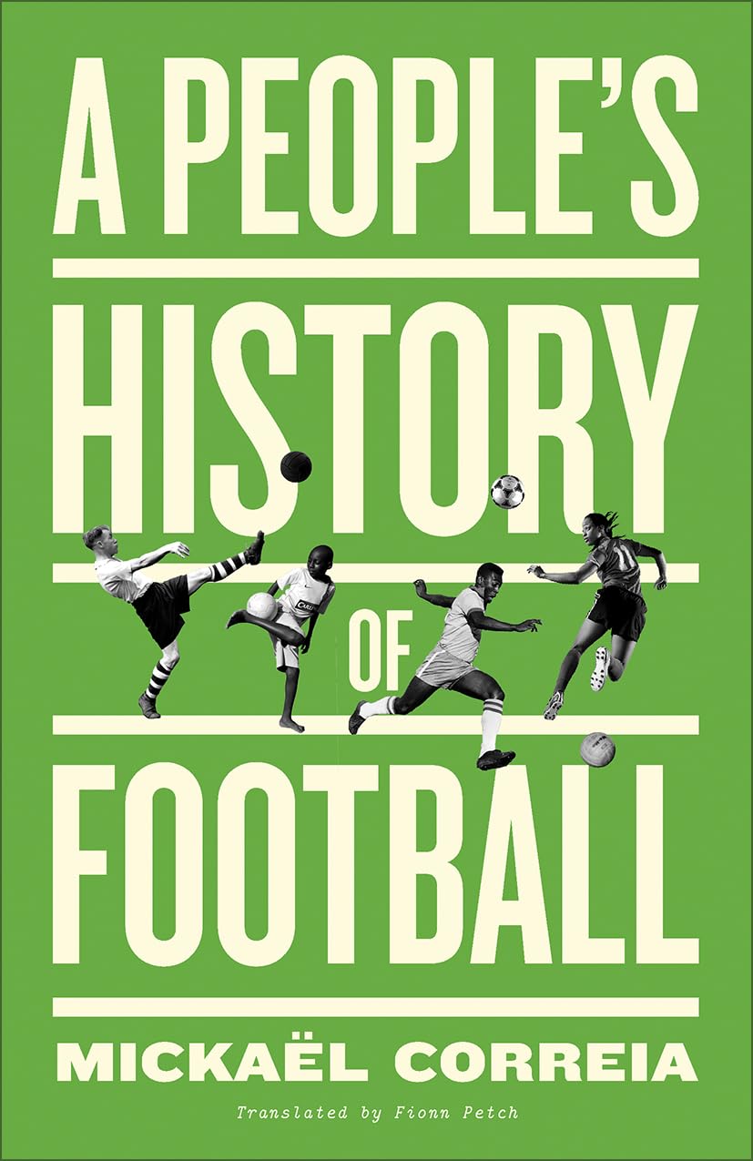 A People's History of Football by Fionn Petch (Paperback Book)