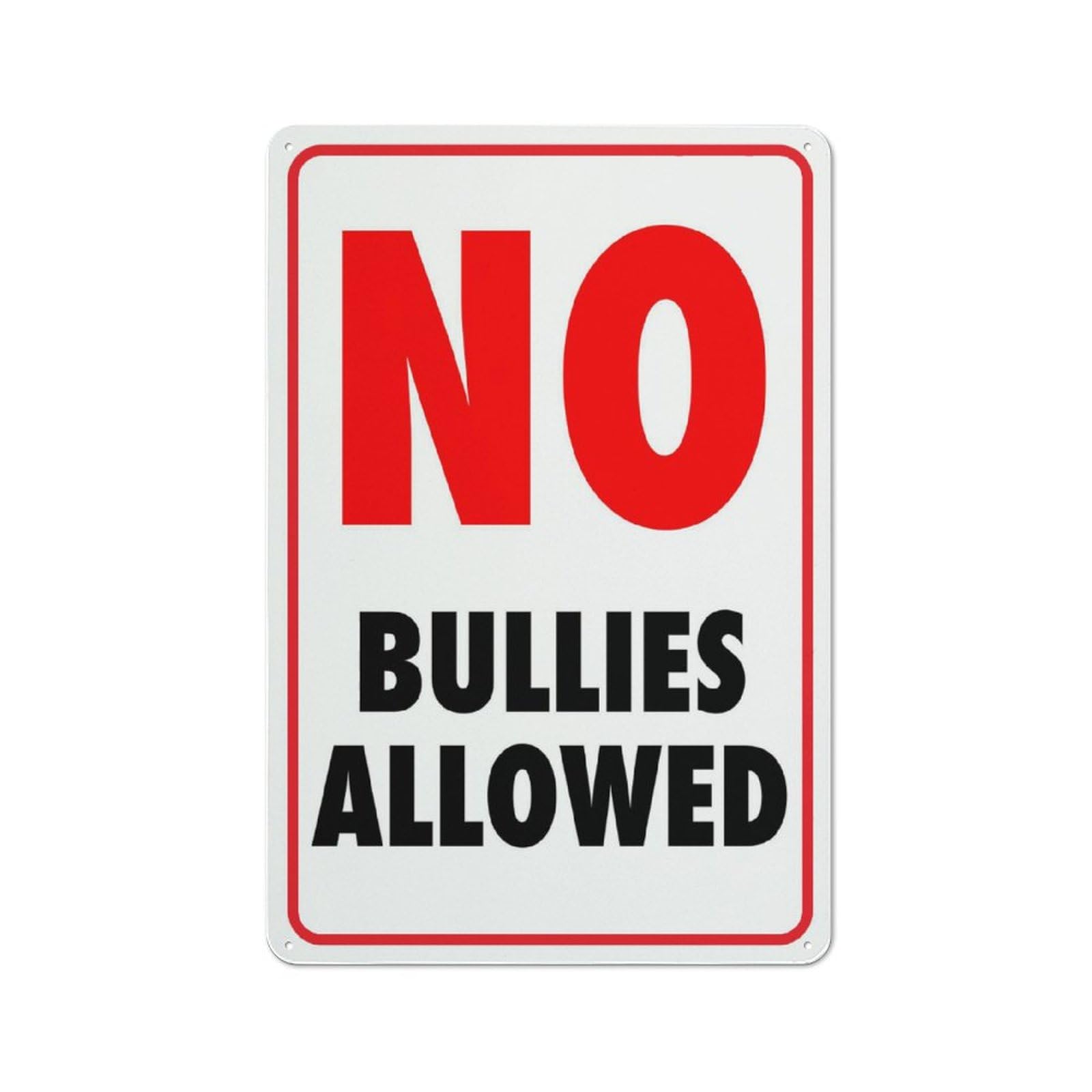 No Bullies Allowed Sign 12X8 Inch Aluminum Uv Ink Printed For House And Business