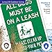 All Pets Must Be On A Leash Please Clean Up After Your Pet with Dog On Leash Symbol 10x7 Inches, 4 Mil Vinyl Decal Stickers Weather Resistant, Made in USA