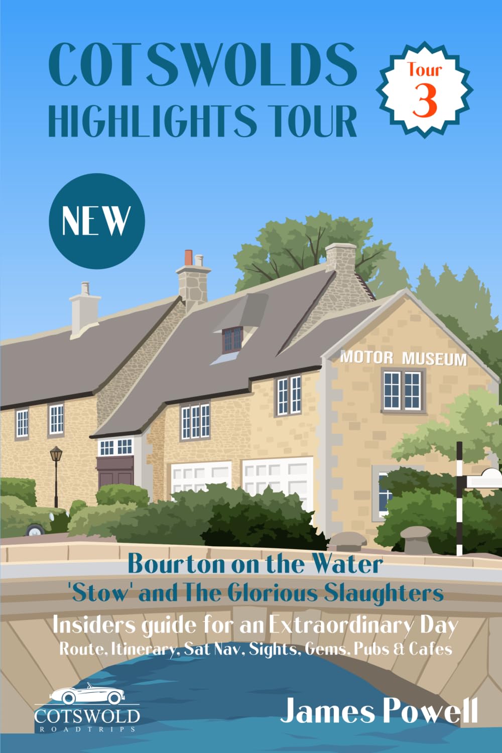 Cotswolds Highlights Tour – Tour 3: Bourton-on-the-Water, Stow and the Glorious Slaughters
