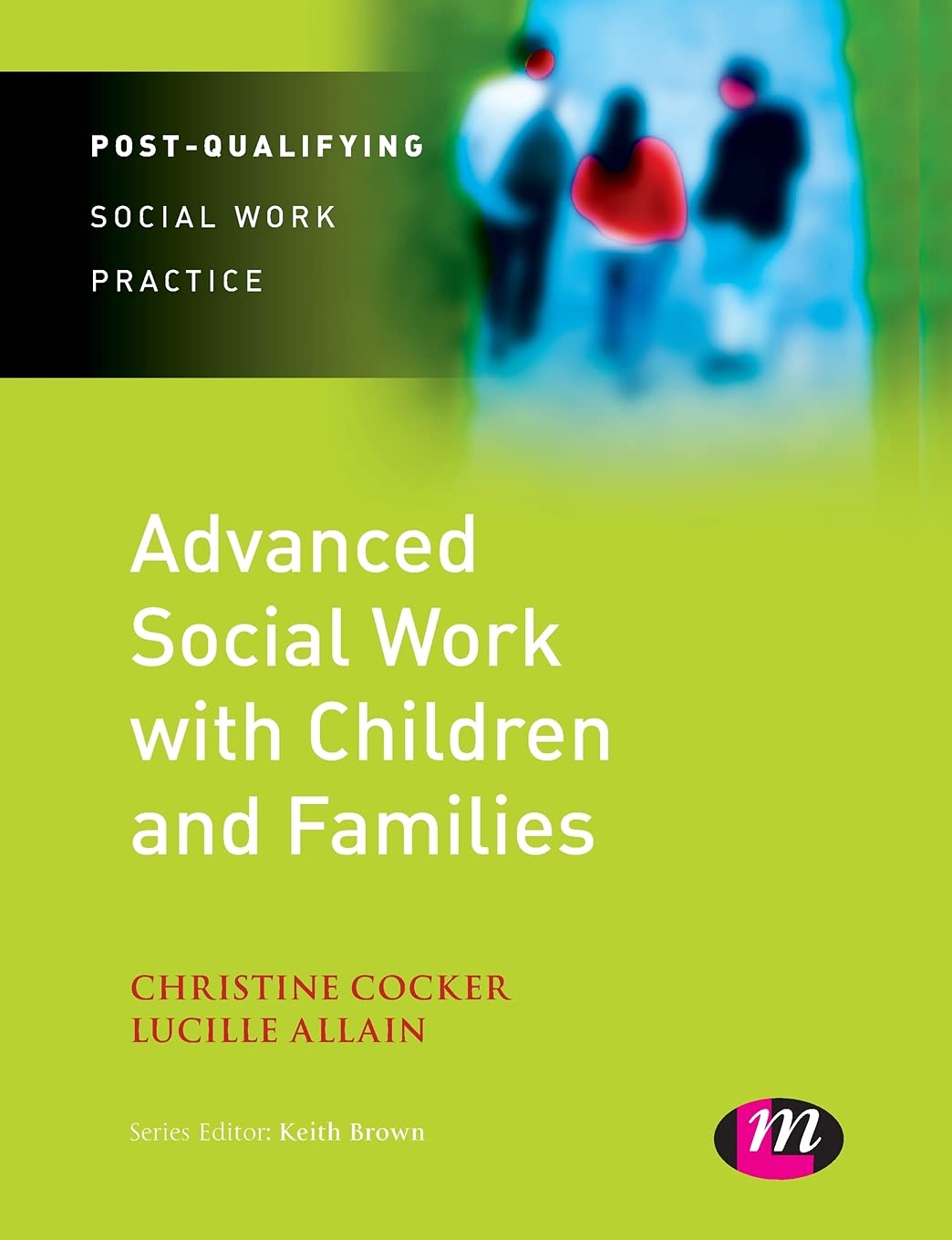 Advanced Social Work with Children and Families (Post-Qualifying Social Work Pr